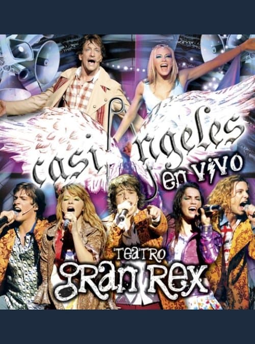 Постер: Casi Ángeles en Vivo Desde el Teatro Gran Rex