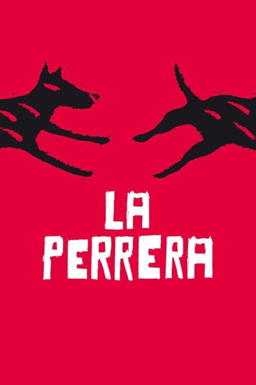 Постер: La Perrera