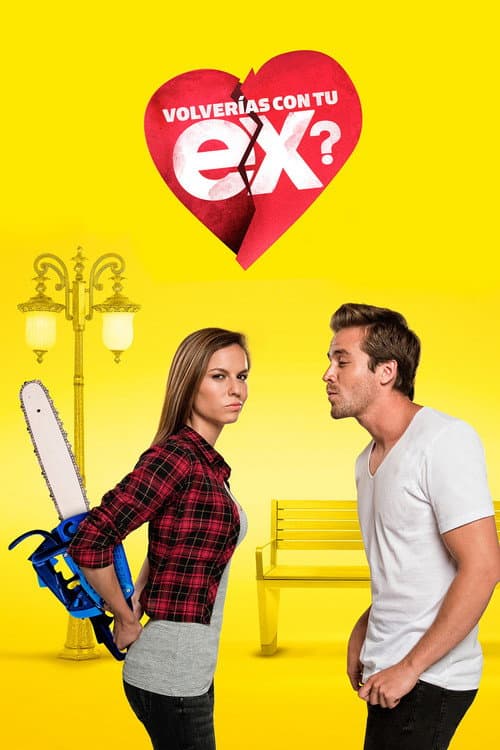 Постер: ¿Volverías con tu ex?