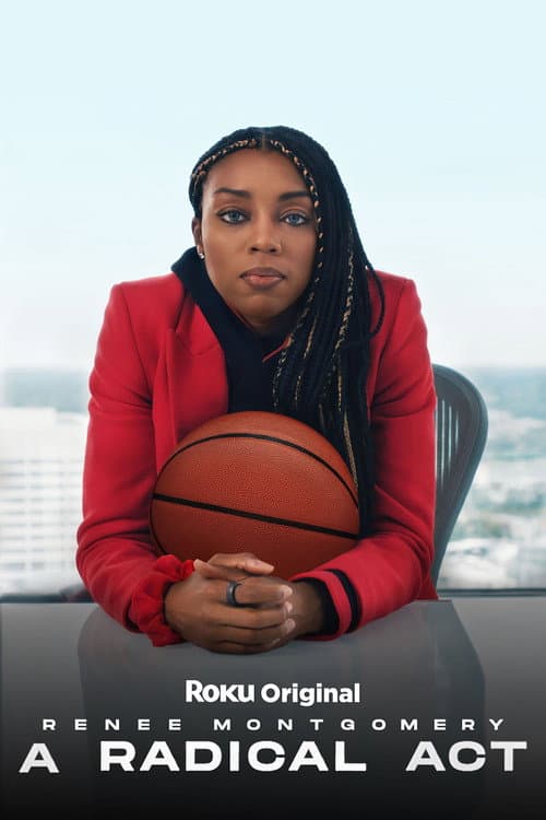Постер: A Radical Act: Renee Montgomery