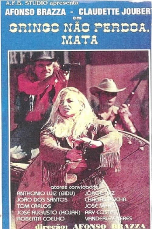 Постер: Gringo Não Perdoa, Mata