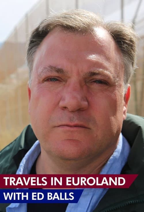 Постер: Travels in Euroland With Ed Balls