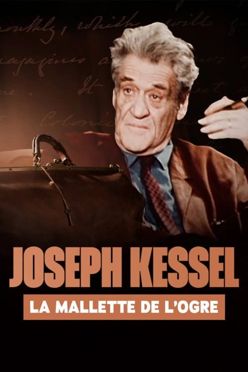 Постер: Joseph Kessel, la mallette de l'ogre