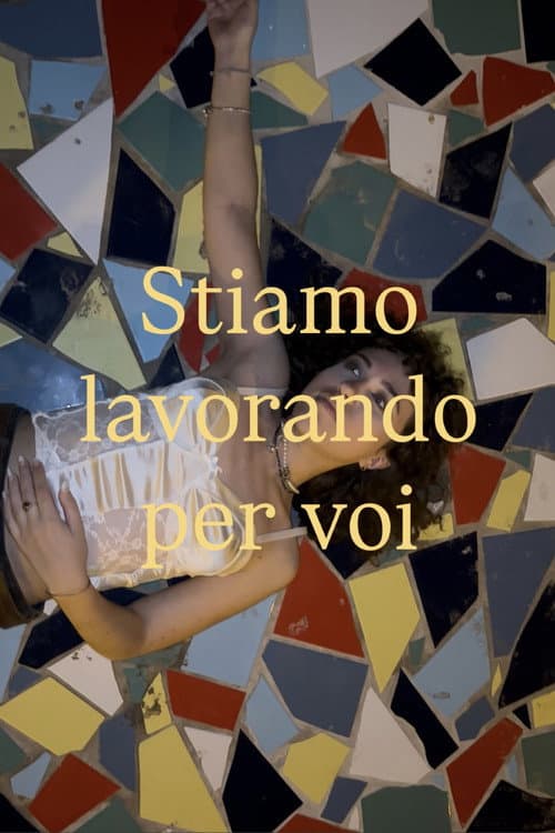 Постер: Stiamo lavorando per voi