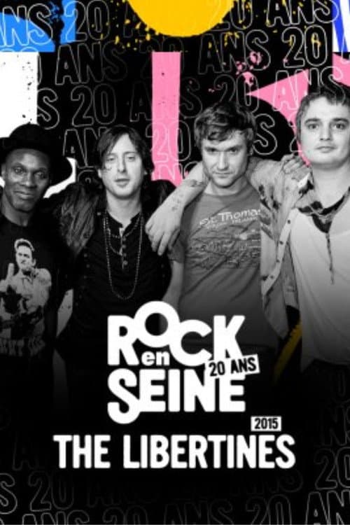 Постер: The Libertines - Rock en Seine 2015