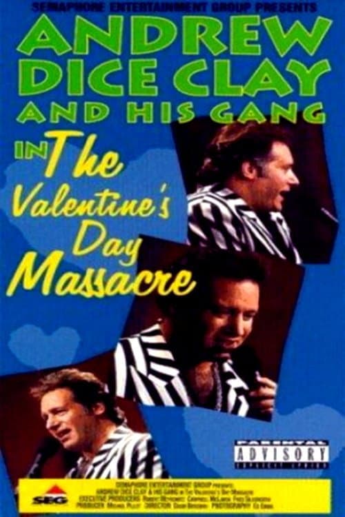 Постер: Andrew Dice Clay and His Gang Live! The Valentine's Day Massacre