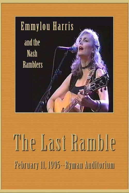 Постер: Emmylou Harris & The Nash Ramblers: The Last Ramble