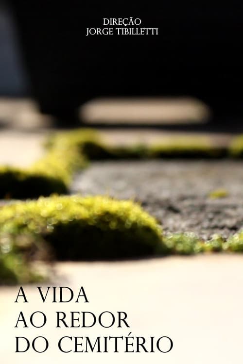 Постер: A Vida ao Redor do Cemitério