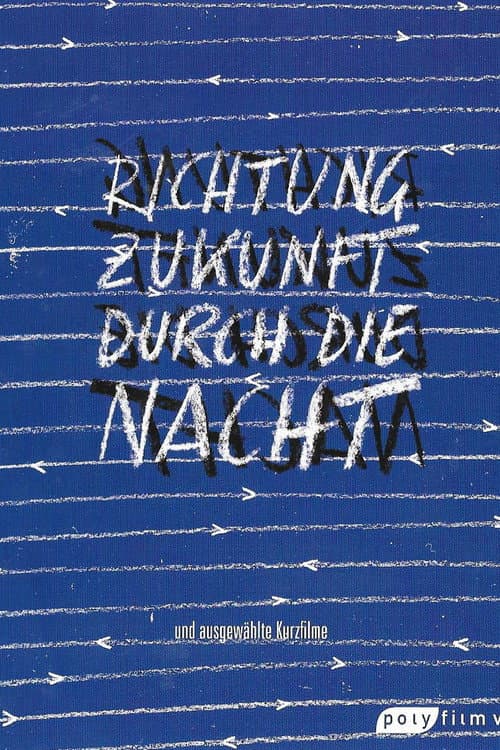 Постер: Richtung Zukunft durch die Nacht