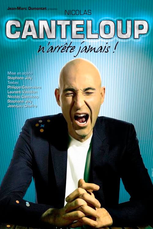 Постер: Nicolas Canteloup n'arrête jamais