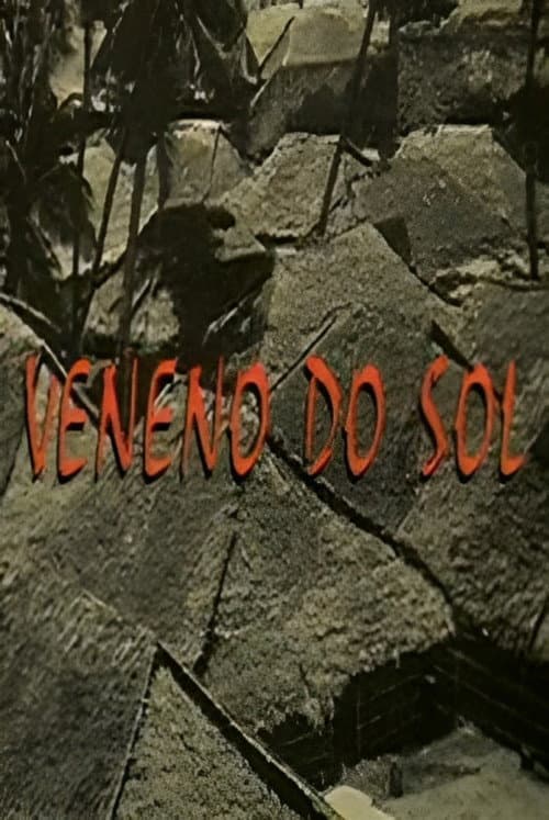 Постер: Veneno do Sol