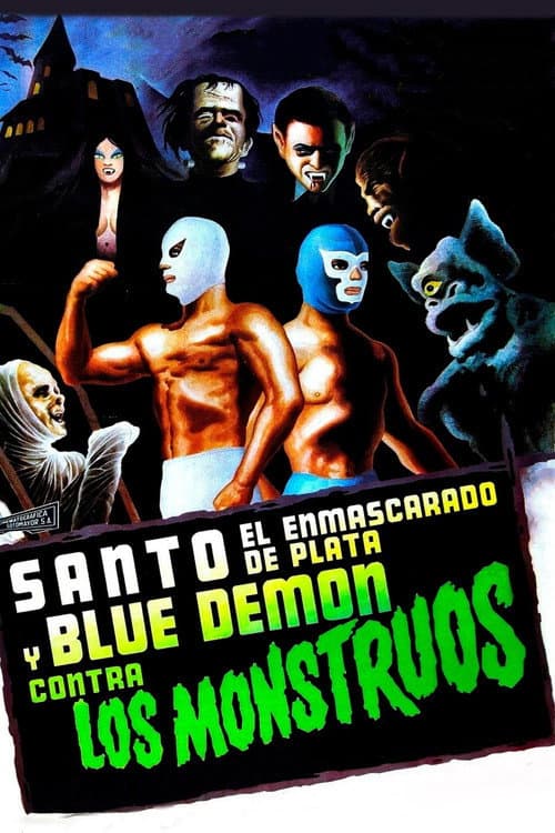 Постер: Santo el enmascarado de plata y Blue Demon contra los monstruos