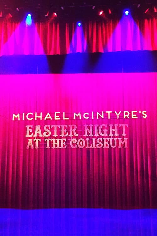 Постер: Michael McIntyre's Easter Night at the Coliseum