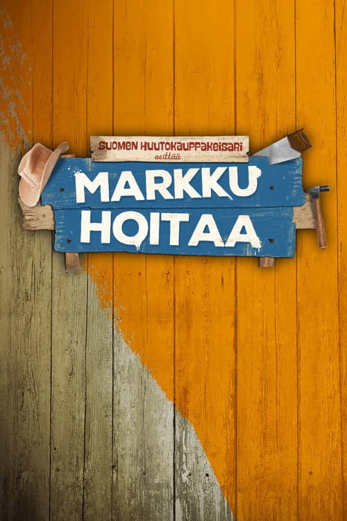 Постер: Suomen huutokauppakeisari esittää: Markku hoitaa