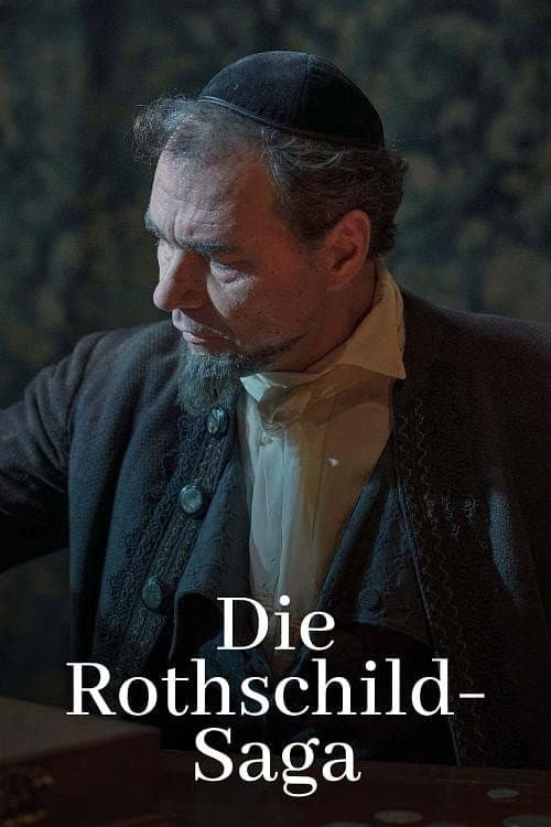 Постер: Die Rothschild-Saga. Aufstieg - Reichtum - Verfolgung