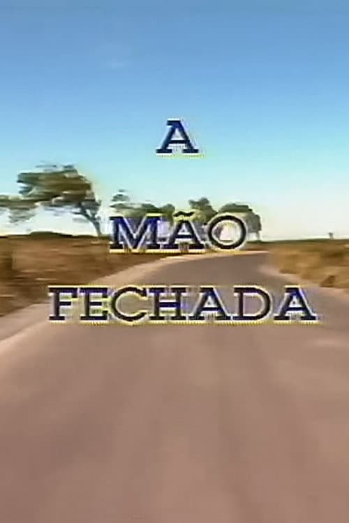 Постер: A Mão Fechada