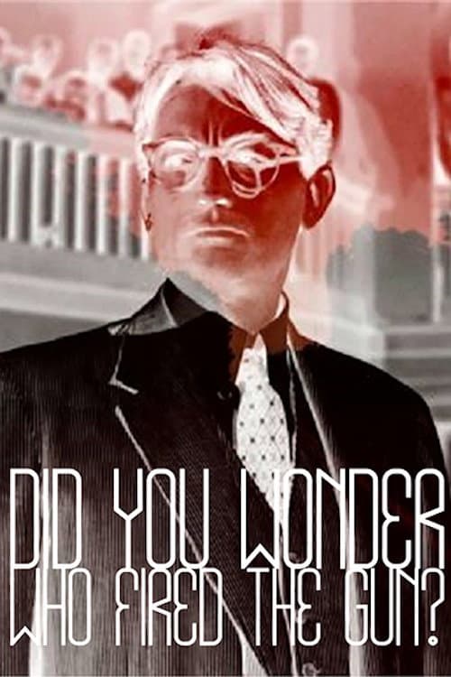 Постер: Did You Wonder Who Fired the Gun?