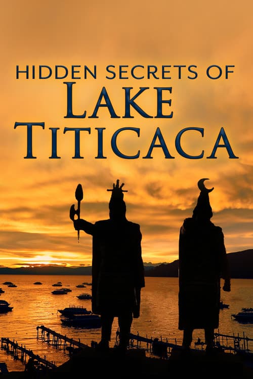 Постер: The Hidden Secrets of Lake Titicaca