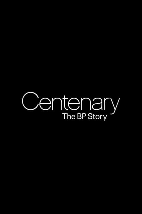 Постер: Centenary: The BP Story