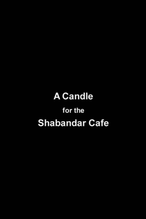 Постер: A Candle for The Shabandar Café