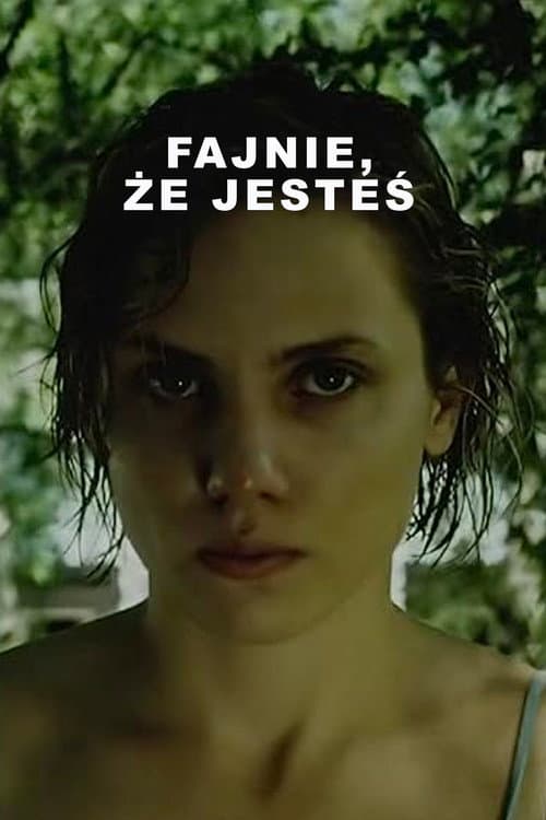 Постер: Fajnie, że jesteś