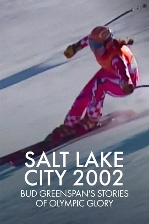 Постер: Salt Lake City 2002: Stories of Olympic Glory