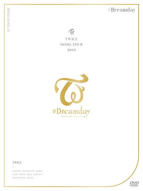 Постер: Twice Dome Tour 2019 "#Dreamday"