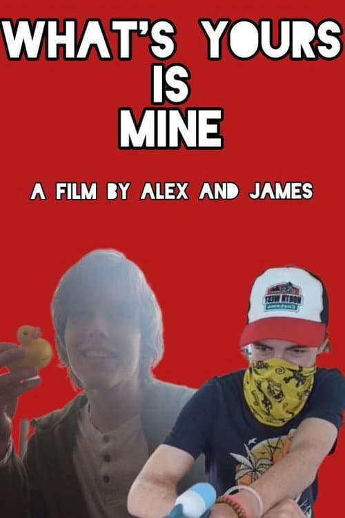 Постер: What’s Yours Is Mine