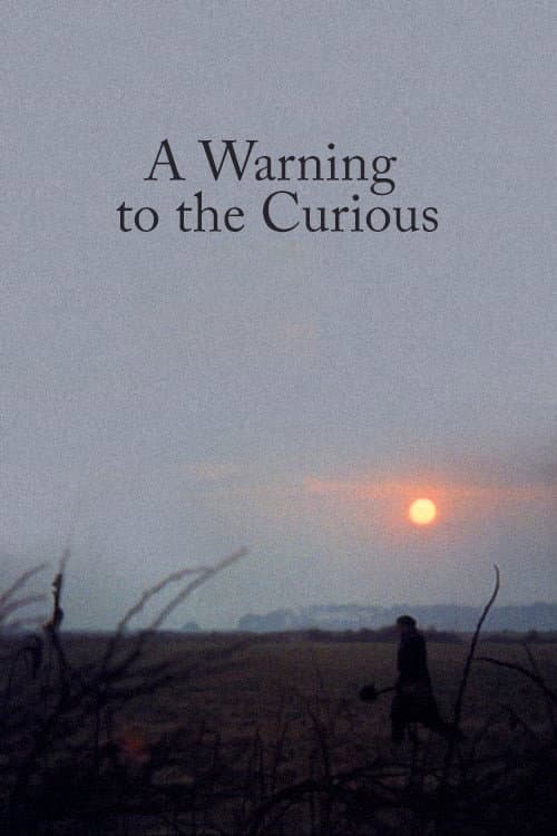 Постер: A Warning to the Curious