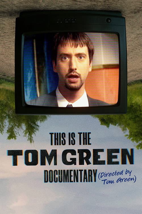 Постер: This Is the Tom Green Documentary