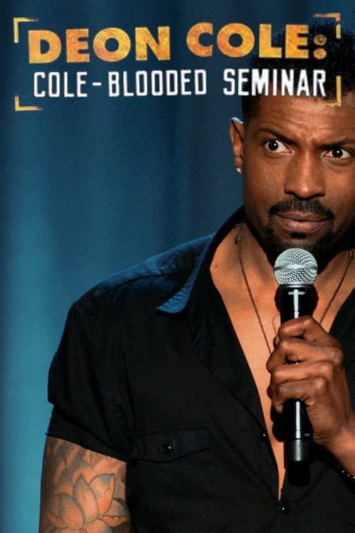 Постер: Deon Cole: Cole-Blooded Seminar