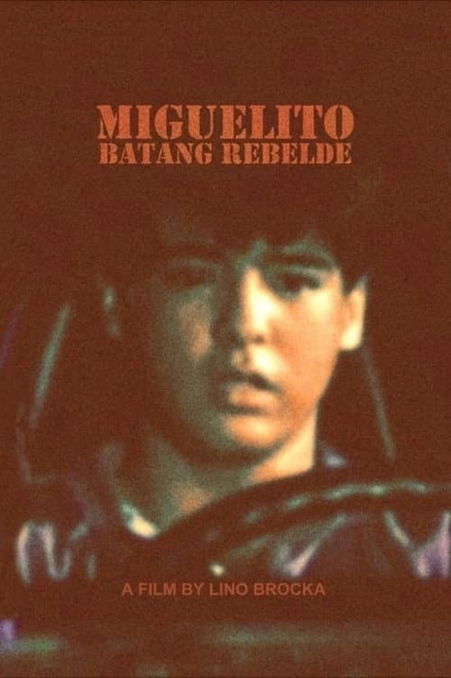Постер: Miguelito: Batang Rebelde