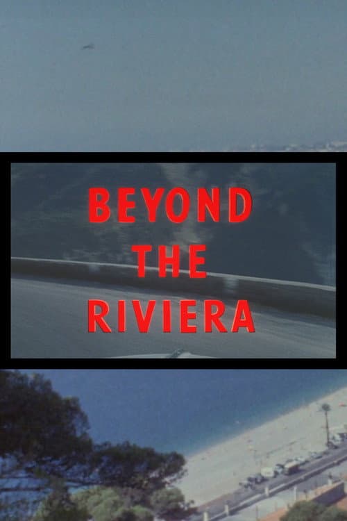 Постер: Beyond the Riviera