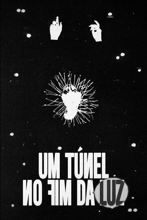 Постер: Um Túnel no Fim da Luz