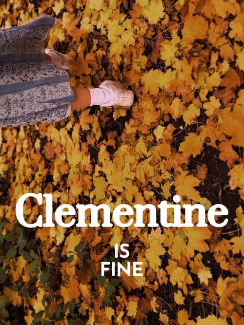 Постер: Clementine is Fine