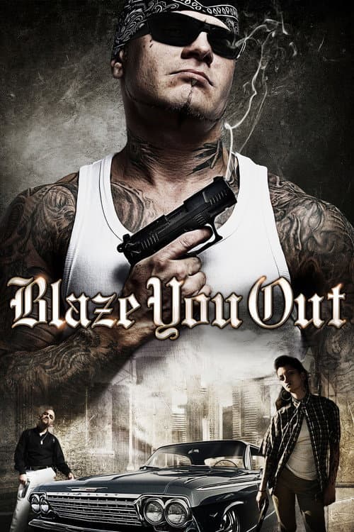 Постер: Blaze You Out