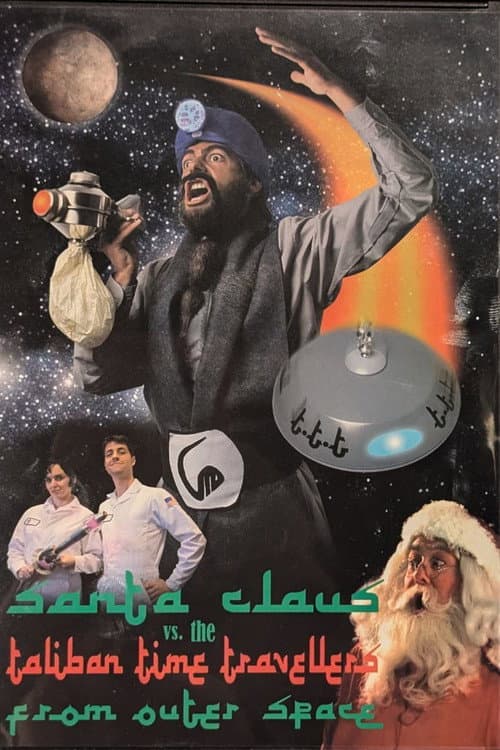 Постер: Santa Claus vs. the Taliban Time Travellers from Outer Space