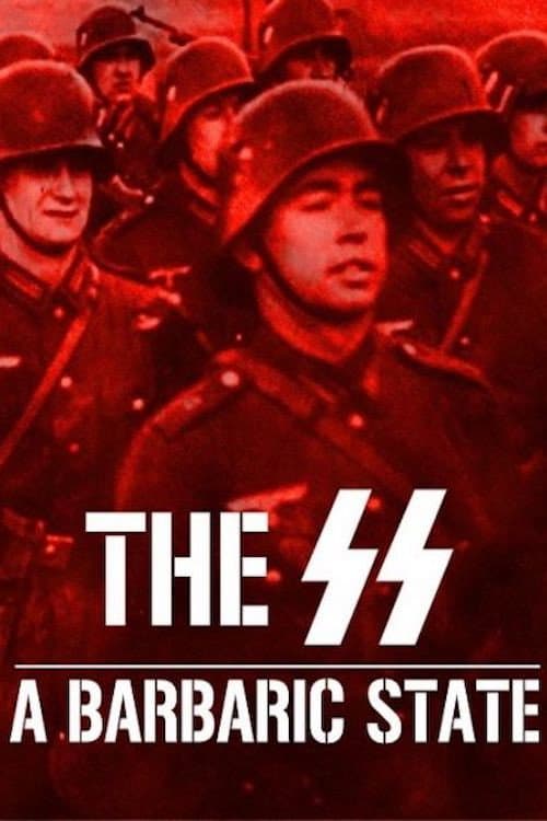 Постер: The SS: A Barbaric State