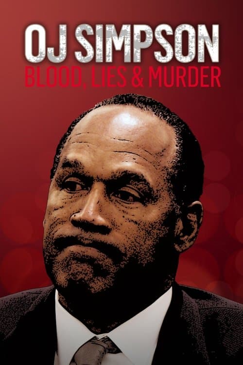 Постер: O.J. Simpson: Blood, Lies & Murder