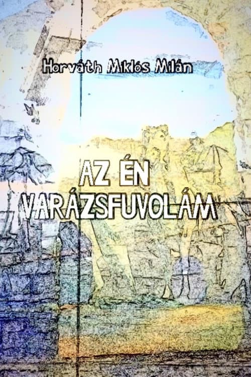 Постер: Az én varázsfuvolám