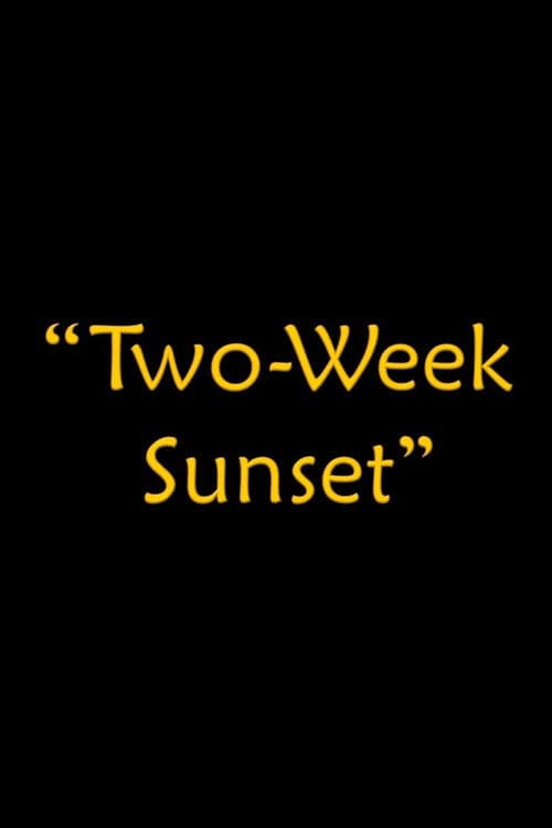 Постер: Two-Week Sunset