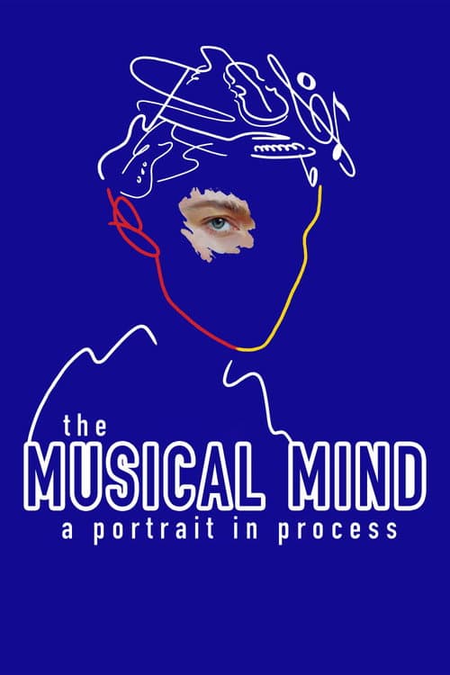 Постер: The Musical Mind: A Portrait in Process