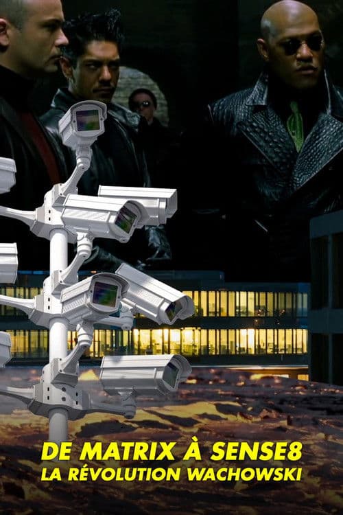 Постер: De "Matrix" à "Sense8", la révolution Wachowski