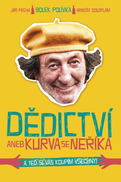 Постер: Dědictví aneb Kurvaseneříká