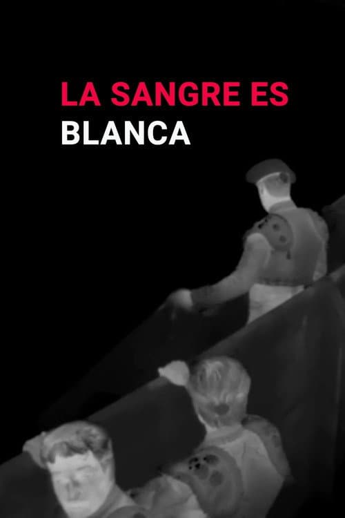 Постер: La Sangre es Blanca