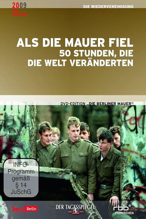 Постер: Als die Mauer fiel: 50 Stunden, die die Welt veränderten