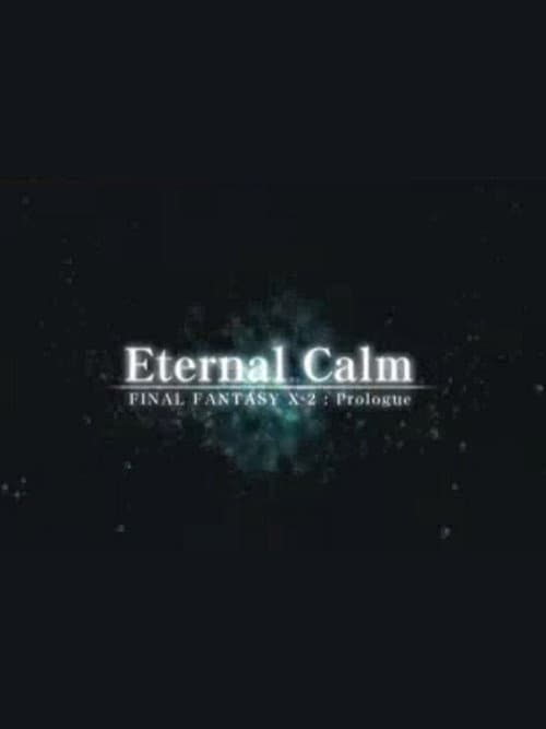 Постер: Final Fantasy X: Eternal Calm