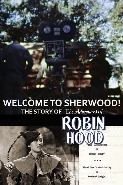 Постер: Welcome to Sherwood! The Story of 'The Adventures of Robin Hood'