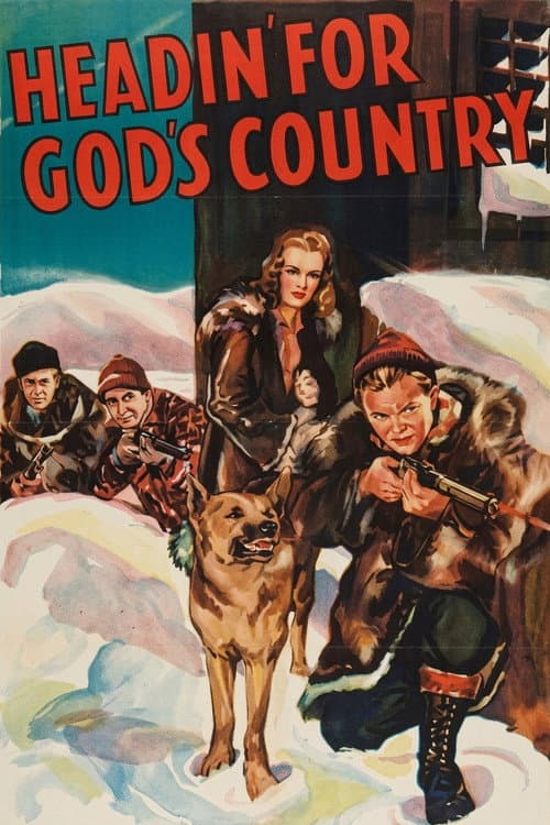 Постер: Headin' for God's Country