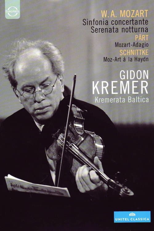Постер: Gidon Kremer & Kremerata Baltica: Mozart, Pärt, Schnittke